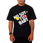 No Soy Tu Baby Camiseta Slim Fit